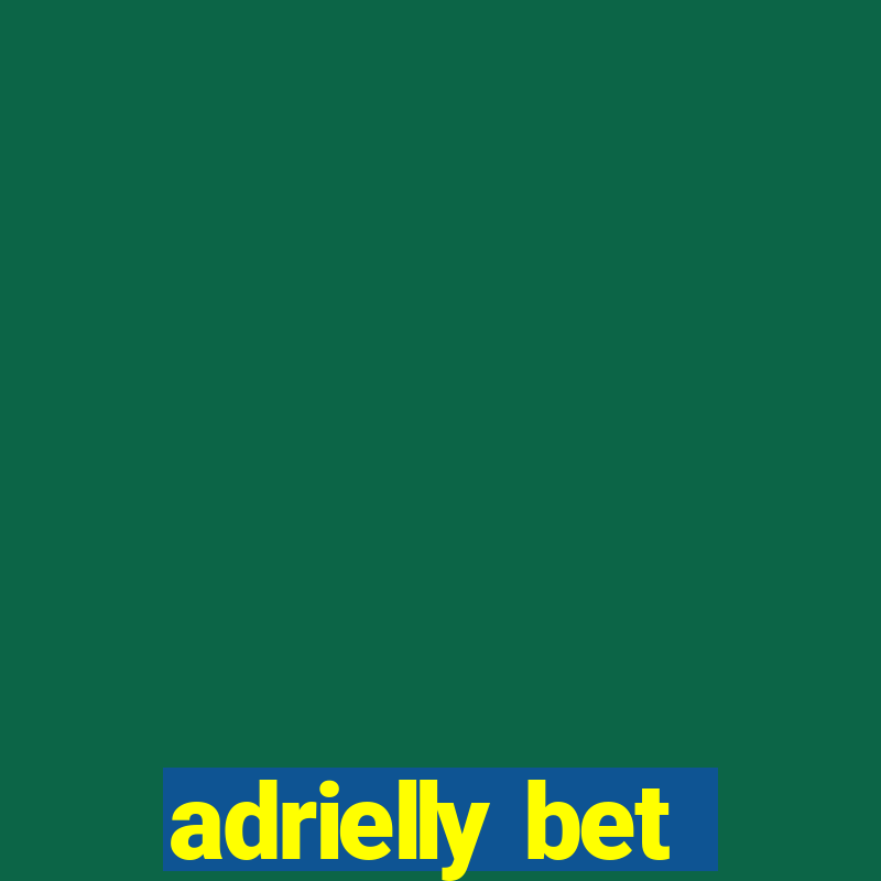 adrielly bet